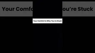 Your Comfort Is Why You&rsquo;re Stuck. #comfortzone#motivation #discipline #shorts #youtubeshorts