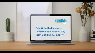 Pete & Keith discuss&hellip; &ldquo;Is Persistent Pain a Long Term Condition&hellip; and ?&rdquo;