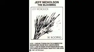 When I Know Who I Am -Jeff Nicholson - From the album The Blooming