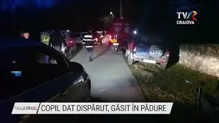 COPIL DAT DISPĂRUT, GĂSIT &Icirc;N PĂDURE