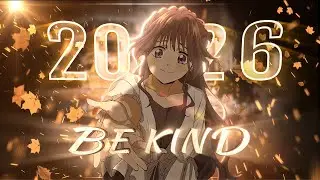 Waguri &bull; Be Kind | New Year Special AMV