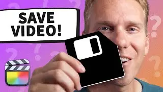How to Save in Final Cut Pro