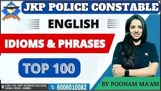 IDIOM AND PHRASES  FOR ALL COMPETITIVE EXAM  BY POONAM MAM