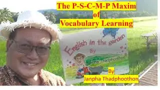 The P-S-C-M-P Maxim of Vocabulary Learning by Janpha