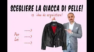 Scegliere la giacca di pelle - Che Stile! Andrea Cimatti Video