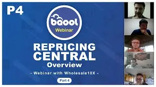 BQool Webinar with Wholesale10X | Part 04 - Repricing Central Overview