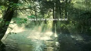 Echoes of Character Chapter 2 &mdash; Taqwa: Awakening the Inner Compass