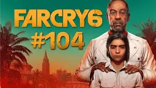 Far Cry 6 #104 