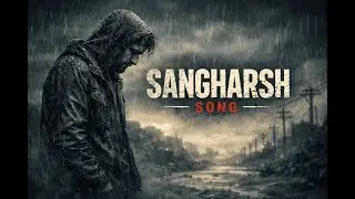 Sangharsh - Life, Pain & Hope  |  Hindi RAP Song