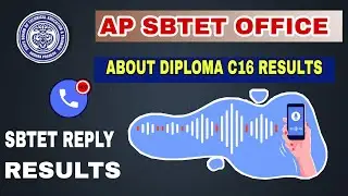 AP DIPLOMA C16 RESULTS SBTET OFFICE REPLY | CALL RECORDING 2021