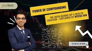 Power of Compounding Explained by Hitesh Jain | How SIPs Create Massive Wealth