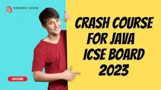 Java Crash Course for Beginners | ICSE Board Full Syllabus