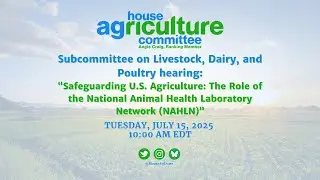 Safeguarding U.S. Agriculture: The Role of the National Animal Health Laboratory Network (NAHLN)