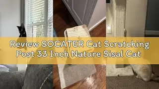Review SOCATER Cat Scratching Post 33 Inch Nature Sisal Cat Scratch Post for Indoor Cats, Large Cat