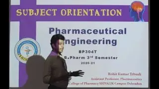 Pharmaceutical Engineering B pharma 3rd semester by Rohit Kumar Trivedi Orientation Lecture