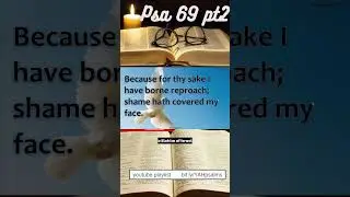 Psalm 69 Read from the KJV Restored Name version Assembled using MS Clipchamp and VideoPsalm