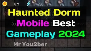 Haunted Dorm Mobile Gameplay 2024 | Dream Hunter | Mr You2ber