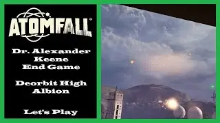 Atomfall - The Red Strain DLC - Dr. Alexander Keene End Game  - Deorbit High Albion - Ep52