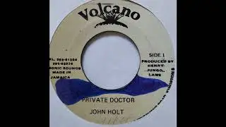 John Holt - Private Doctor - Volcano 7inch 1983