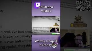 Chud Logic wishes Wormy a happy birthday!