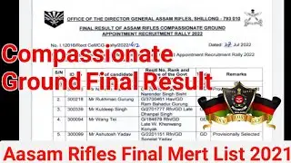 Assam Rifles Final Mert List Ka Results || Compassionate Ground Final List Update 2021