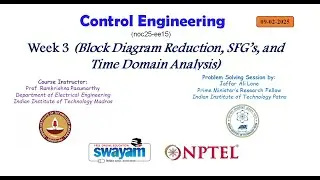 WEEK 3, Block Diagram Reduction, Signal Flow Graphs and Time Domain Analysis