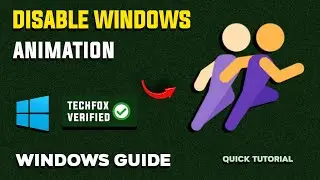 How to Disable Windows Animation for Performance - Full Guide