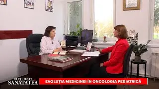 Prof. Dr. Anca Coliță. Evoluția medicinei în oncologia pediatrică #pretuiestesanatatea