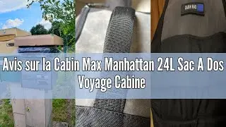 Avis sur la Cabin Max Manhattan 24L Sac A Dos Voyage Cabine Avion 40x30x20, Bagages Cabine, Bagage C