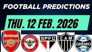Football Predictions Today 12 February 2026 |Today Soccer Predictions| Football Betting Tips