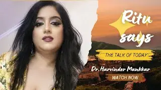 Ritu Says I Ep 08 Host Ritu Verma I Director Dr Harvinder Mankkar 