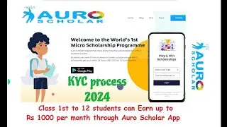 Auro Scholar KYC process | New 2024