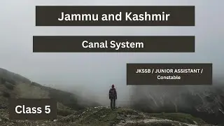 Jammu and Kashmir || JKSSB || Canal System || Irrigation ||  Geography ||Junior Assistant Constable 