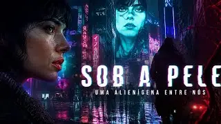  Sob a Pele -  Poderes  e Fraquezas em  - Under  the Skin 2013 #scifi  #horror #terror