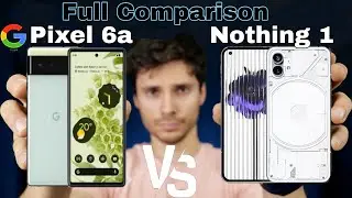 Don't Forget to Watch Pixel 6a VS 💪 Nothing Phone 1 Full comparison. 