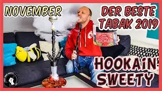 Der beste Tabak 2019 im November - Hookain SweeTy