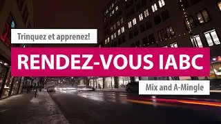 Trinquez et apprenez! / Mix and a-mingle @ Edelman Montreal