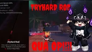 WINBLOX | TRYHARD ROD QUÁ BÁ , ĐÁNH GIÁ SỨC MẠNH | ROBLOX FISCH