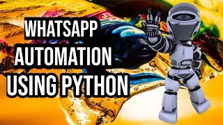 WhatsApp Automation using Python.