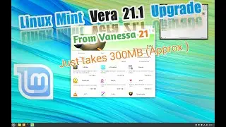 Linux Mint Upgrade 21 Venessa to 21.1 Vera Me Upgrade Related Knowledge Hindi Main #Vera