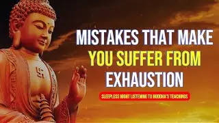 DISCOVER THE MISTAKES THAT ARE BURNING YOU UP &ndash; Listen to the Buddha's teachings