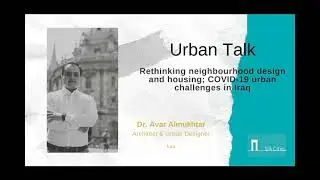 Rethinking neighbourhood design and housing; COVID-19 urban challenges in Iraq