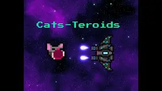 Cats-Teroids | STARCADE (Joystix X Cosmo Game Jam) Entry | Unity 2D