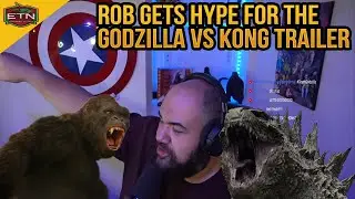 Godzilla vs Kong - Getting Hyped up for the Trailer