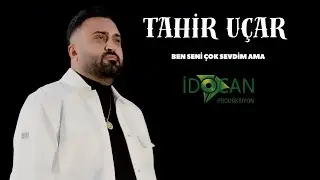 Tahir Uçar  Ben Seni çok Sevdim Ama