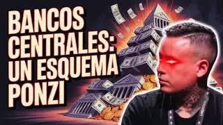 🏦 LOS BANCOS CENTRALES ESTAN EJECUTANDO UN ESQUEMA PONZI Y BITCOIN ES LA SOLUCI&Oacute;N⚡️CYBERPUNK🗣️