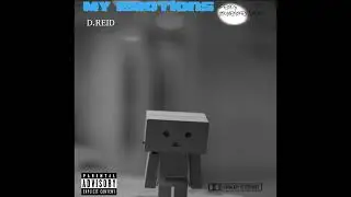 D.REID - My Emotions