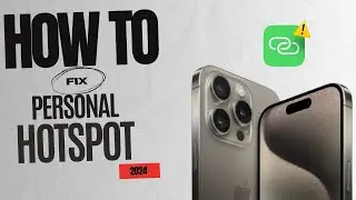 How To Fix Personal Hotspot After iOS Update 2024 | Easy Steps