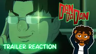 THE GREAT KINTA - Dandadan Trailer Reaction