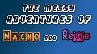 8-Bit Homo: The Messy Adventures of Nacho and Reggie ft. Russell Falcon
